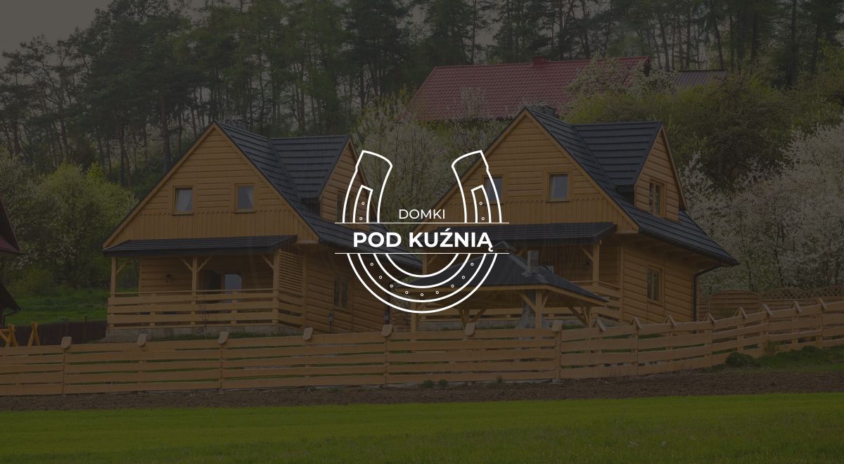 Domki Pod Kuźnią