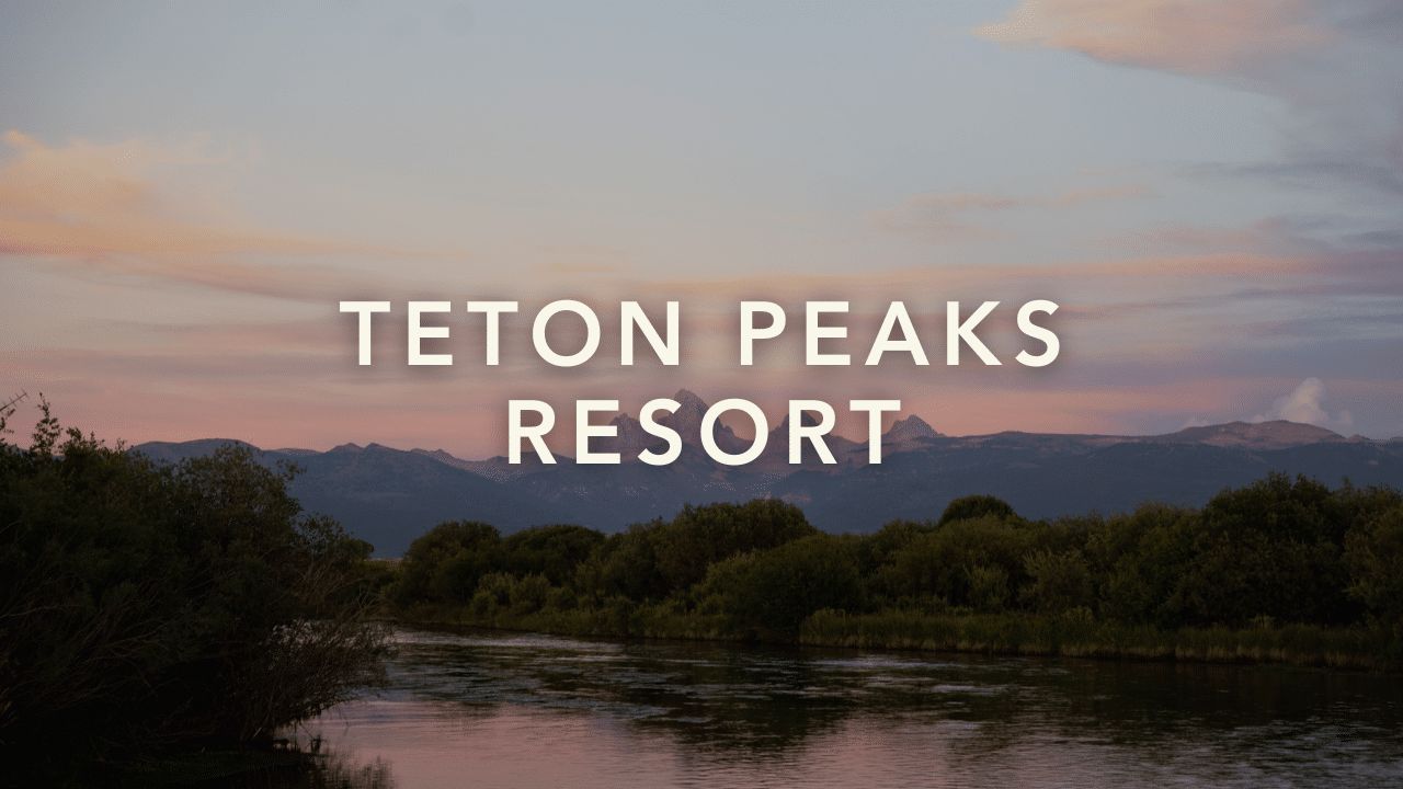 Teton Peaks Resort